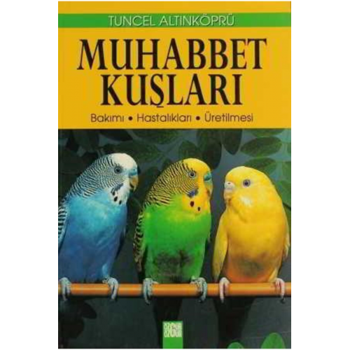 Muhabbet Kuşları - Tuncel Altınköprü -