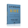 Sıfırdan Bire: Startuplar Üzerine Notlar Ya Da Geleceği Inşa Etmenin Yolları - Peter Thiel