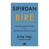 Sıfırdan Bire: Startuplar Üzerine Notlar Ya Da Geleceği Inşa Etmenin Yolları - Peter Thiel